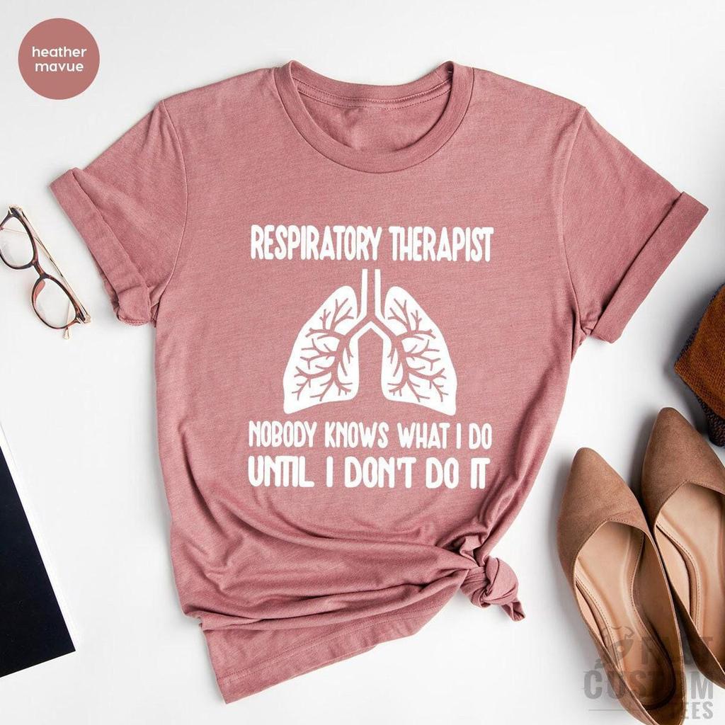 Respiratory Therapist Shirt, Lung Shirt, Respiratory Therapy Shirts, Respiratory Nurse, Respiratory Therapist Gifts, Lung Therapist Shirt
