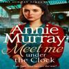 Meet Me Under the Clock by Annie Murray Paperback Book 9781035015184