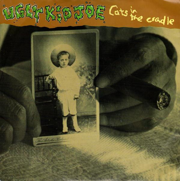 

7inch Record UGLY KID JOE Cats In The Cradle MER385 MERCURY BEATS 1993 UK Europ Rock Used