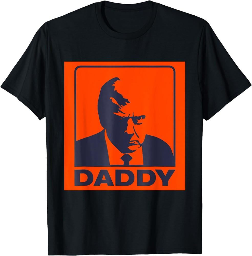 Tee Trump Daddy 2025 President T-Shirt Viral MAGA Election Meme Shirt Unisex T-Shirt S