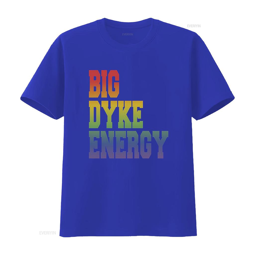 Funny LGBT T Shirt Big Dyke Energy LGBTQ Pride Month Gay Lesbian Love Is Ally vintage Washed homme Comfortable Unisex