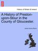 The A History of Preston-Upon-Stour In the County of Gloucester. Book