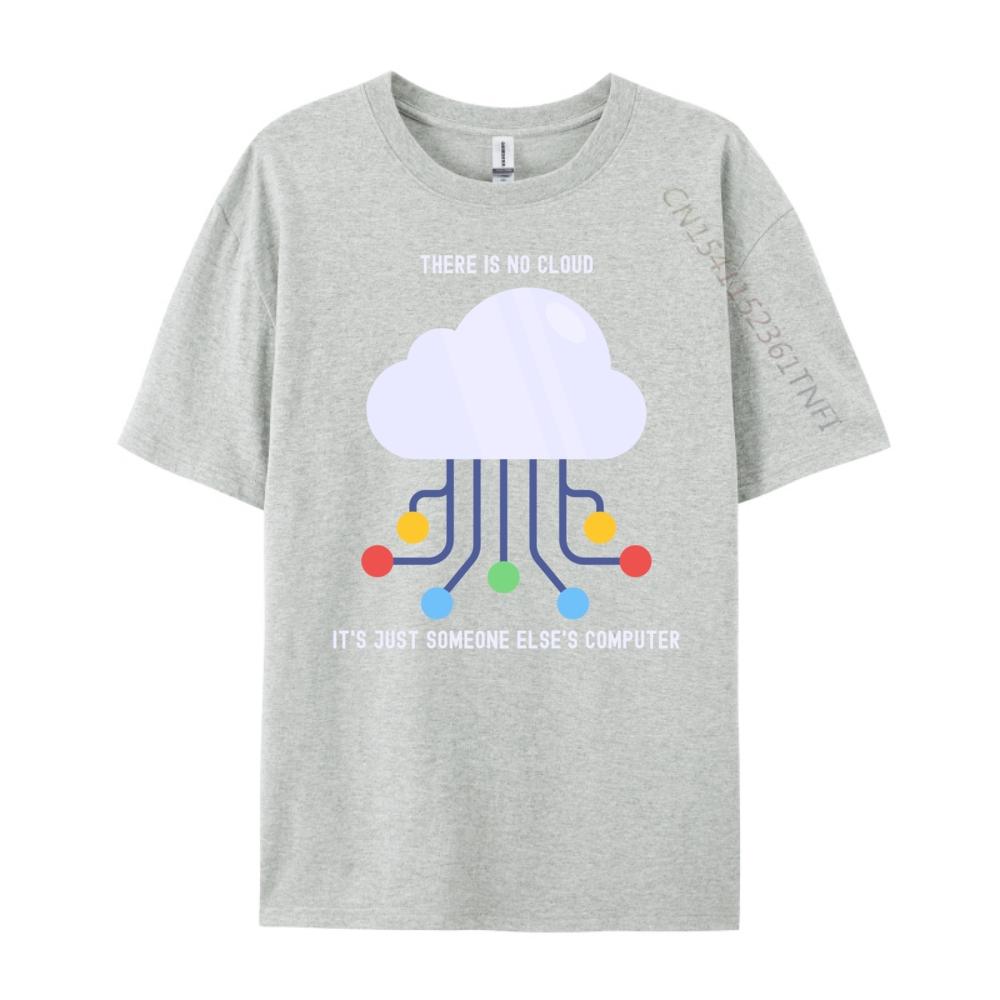 Funny There Is No Cloud Just Someone Else Computer Black T Shirt TShirt Letter