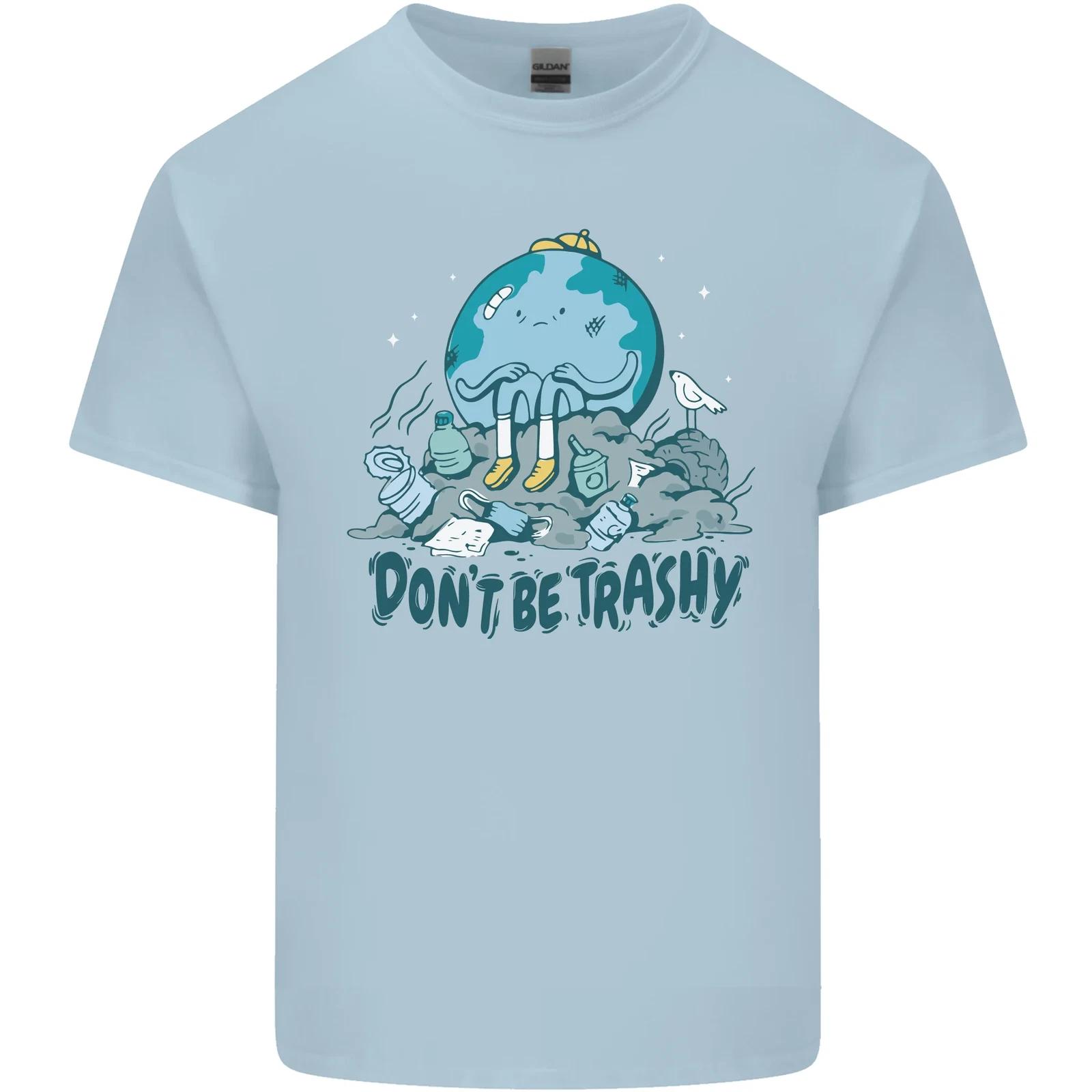Don t Be Trashy Climate Change Environment Kids T-Shirt Childrens 4XL