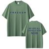 Freedom We Are All Charlie Kirk Now Tshirt Tribute Memorial American Hero T Shirt Patriotic Activism T Shirts Unisex Tshirts