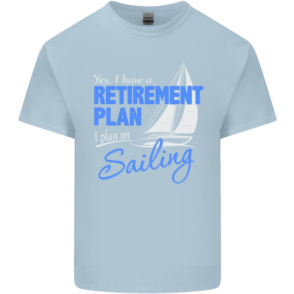 RetireUnisext Plan Sailing Sailor Boat Funny Unisexs Light Cotton TShirt
