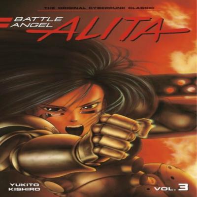 Battle Angel Alita 3 Paperback by Yukito Kishiro Paperback Book 9781646512591
