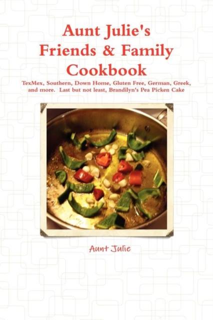 The Julie's Friends & Family Cookbook Book