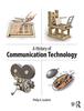 The A History of Communication Technology Book