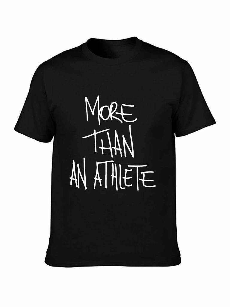 Brand More Than An Athlete Shirt Summer Men Short Sleeve TShirt