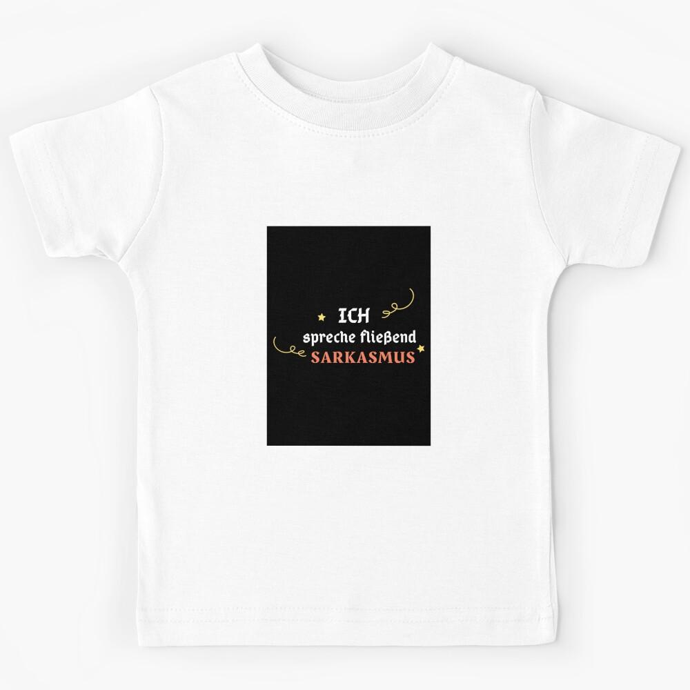 Ich spreche fließend Sarkasmus - I Speak Fluent Sarcasm, Humorous German Saying Kids T-Shirt 100