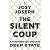 The Silent Coup A History Of India's Deep State Hardcover Us1649 2%