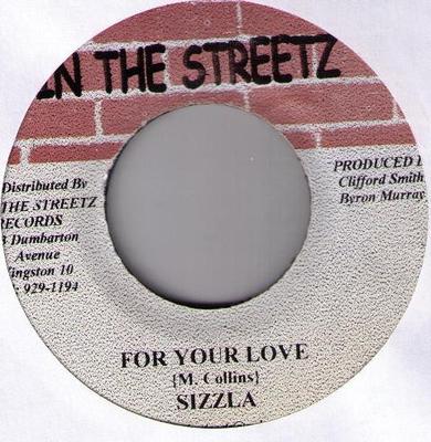 7inch Record SIZZLA  For Your Love NONE In The Streetz  2002 Jamaica Reggae Ska  Dub Used