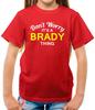 Don't Worry It's Un Brady Cosa T-Shirt - Surname Custom Family Name