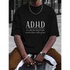 Pánské tričko v ležérním stylu ADHD Znamená to, že můj mozek pracuje rychleji než váš Grafické tričko pro ležérní oblečení a sezónní outfity Perfektní dárek