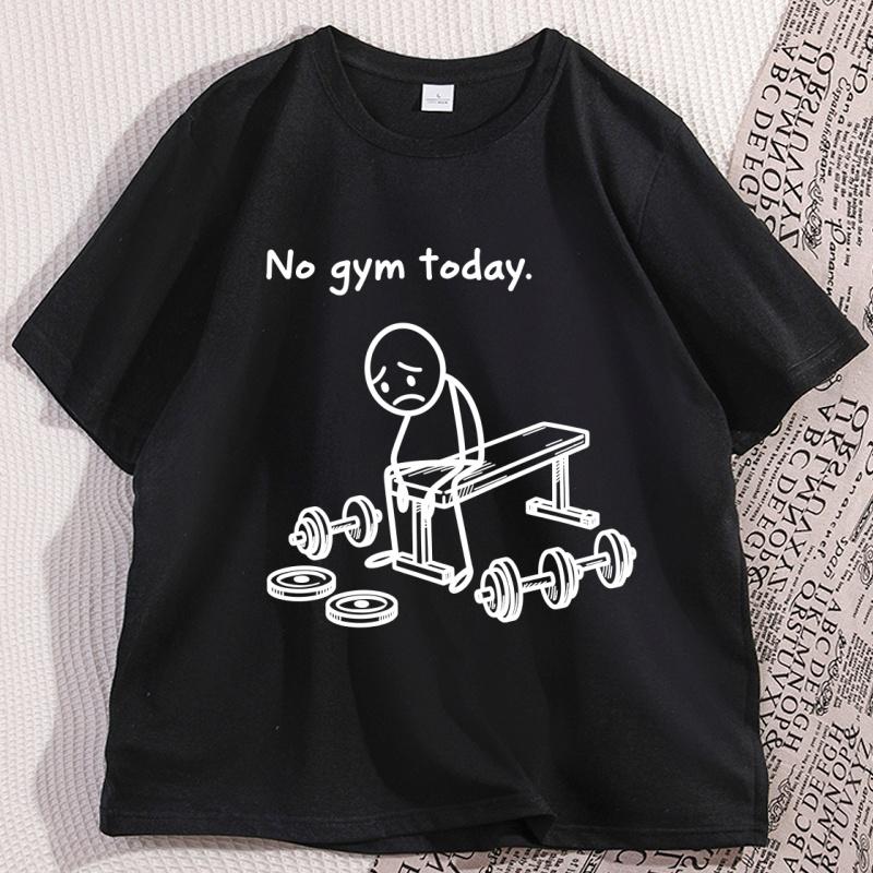 No Gym Today T Shirt Funny Fitness Tshirt Gym Lover Workout Humor T Shirt Lazy Workout Humor TShirt Men Women Cotton Tees