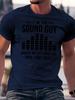 "I'm the Sound Guy" Graphic T-shirt - Cotton Blend