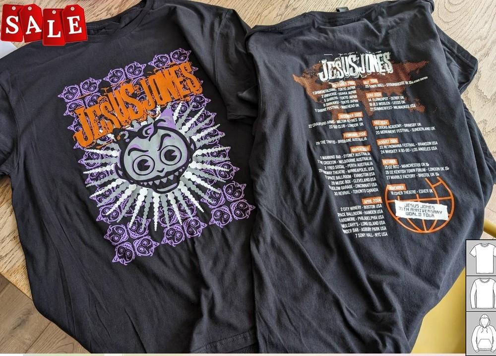 

Hot Jesus Jones 35 Years Anniversary Cotton Unisex All Size Shirt WE465 Unisex T-Shirt XXL