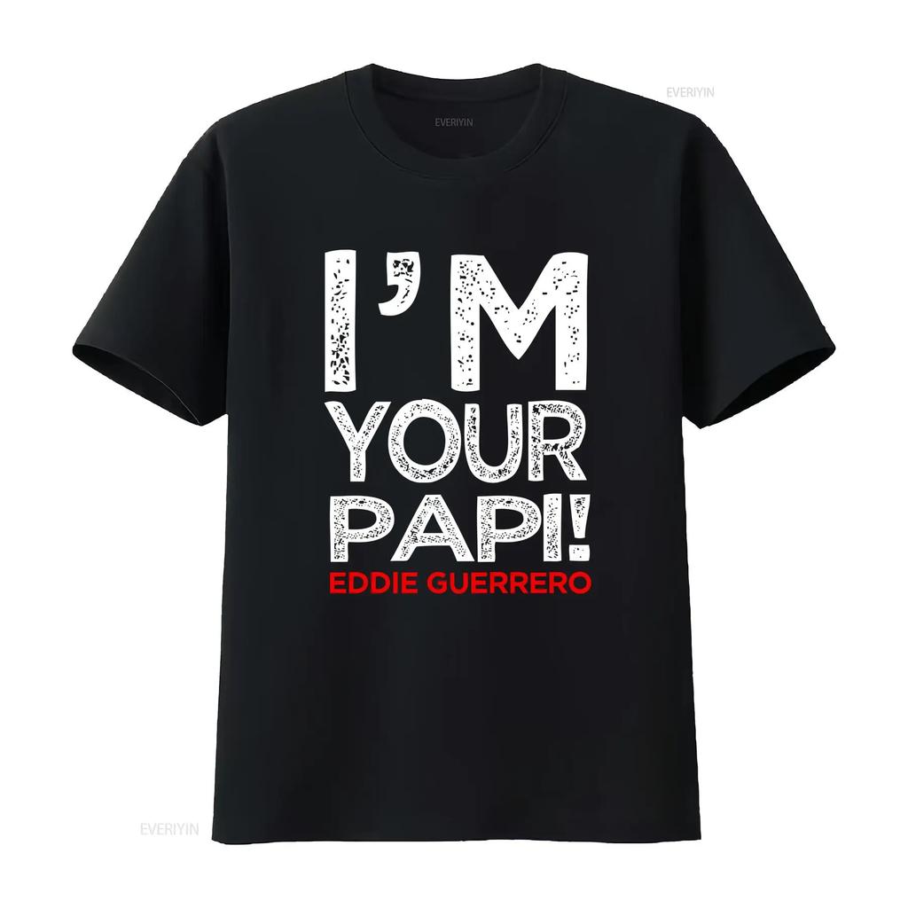 Eddie Guerrero Im Your Papi T-Shirt vintage gewaschen atmungsaktiv vielseitig Designer-Kleidung Unisex stilvolle Mode lässig