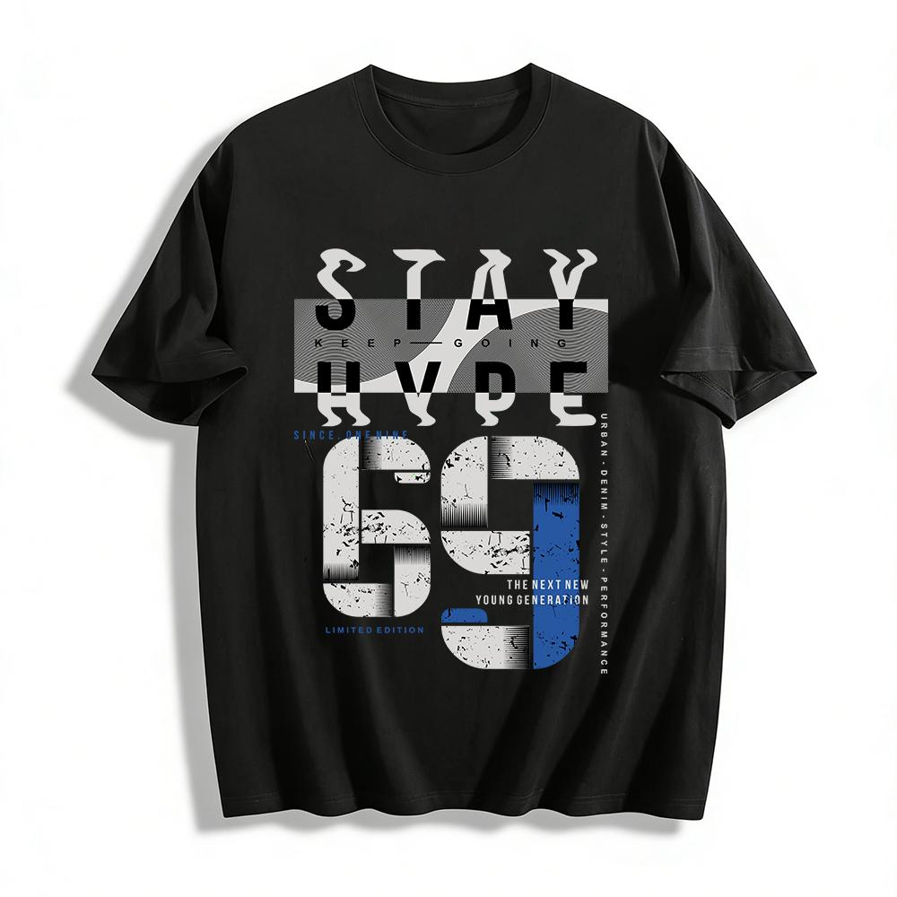 

Limited Edition Stay Hype Graphic Tee Urban Denim Style For New Young Gen Pure cotton T-shirt XXS