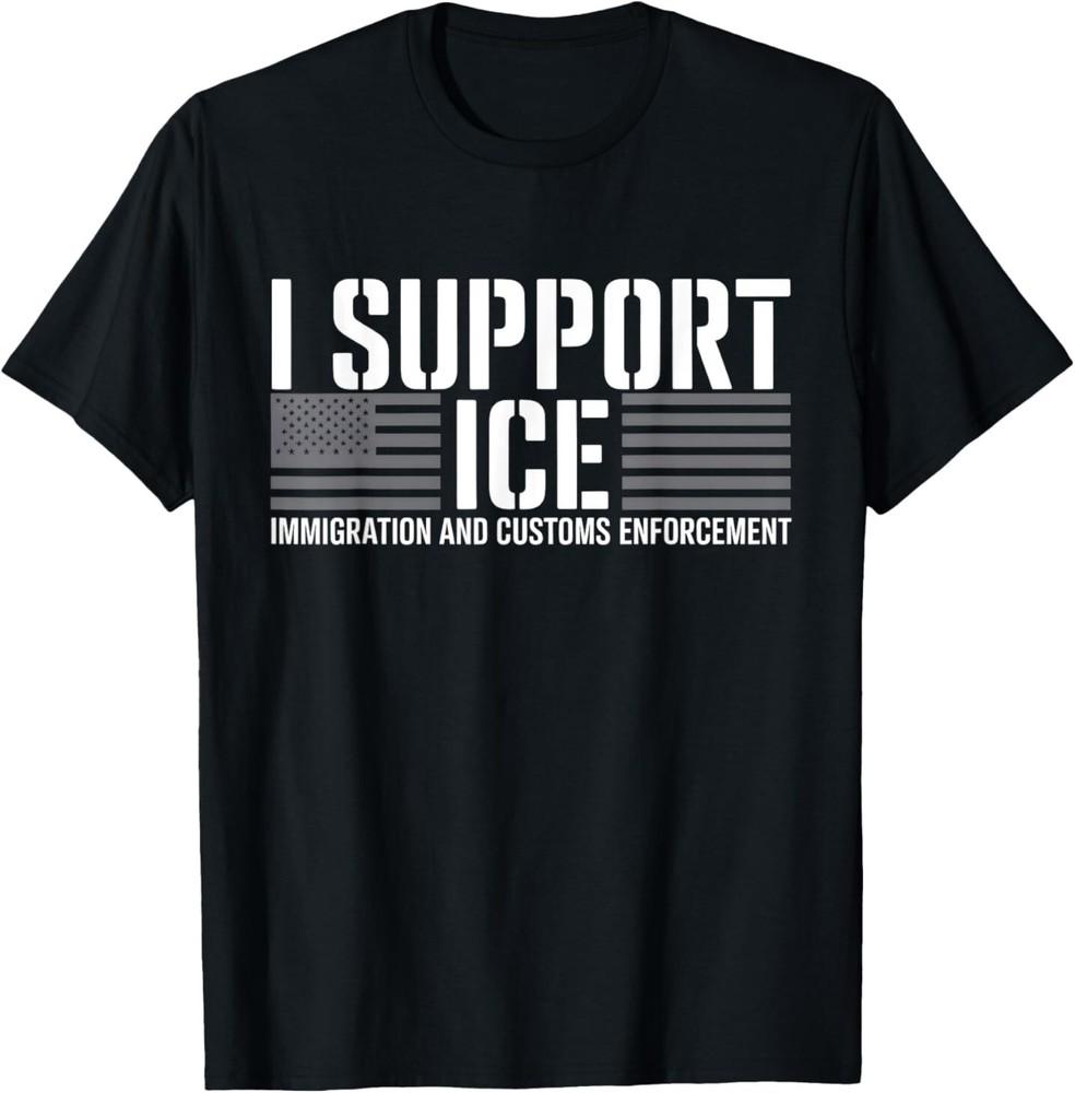 Support ICE Immigration Officers American Flag Border Patrol T-Shirt Unisex T-Shirt XL