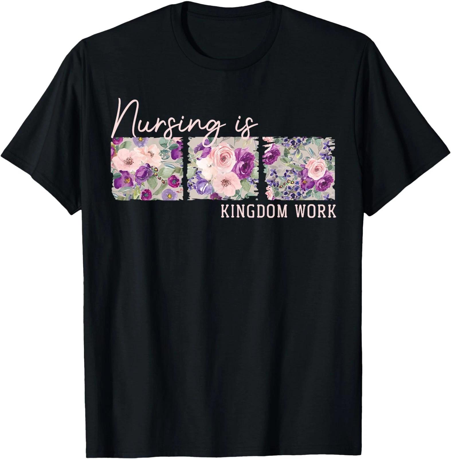 Christian Nurse, Nursing is Kingdom Work, Floral T-Shirt XL