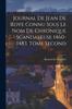 Libro Journal De Jean De Roye Connu Sous Le Nom De Chronique Scandaleuse 1460-1483, Tome Second