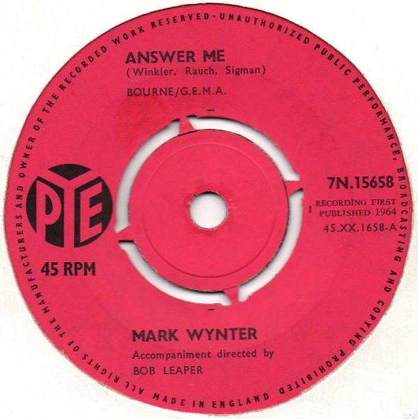 

7inch Record MARK WYNTER - Answer Me 7N15658 Pye Records 1964 UK Rock Used