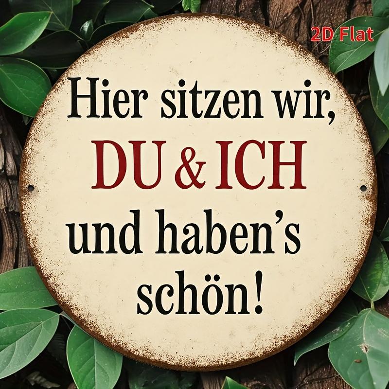 D Flat pc Hier Sitzen Wir DUICH Und Haben Es Schn Home Decor Sign Tin Sign Round Aluminum Wall ArtFun Vintage 20x20cm(8x8inch)
