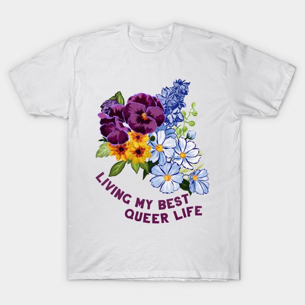 Unisex Fashion TShirt Living My Best Queer Life Print TShirt Plus Size S-5XL T-Shirt 100%Cotton Tops O Neck Short Sleeve Tees