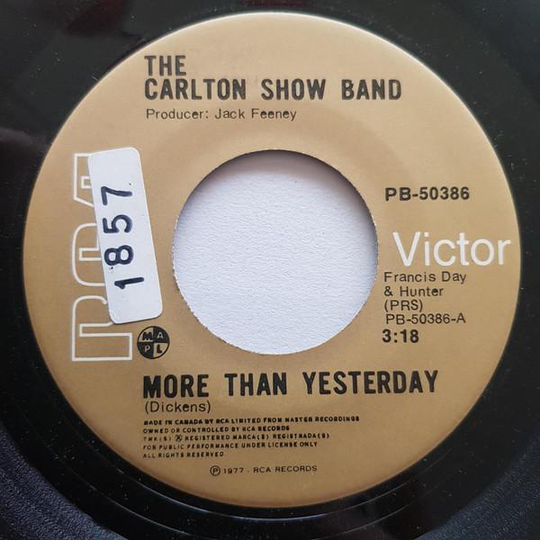 

7inch Record CARLTON SHOWBAND - More Than Yesterday / Laughing Poli PB50386 RCA VICTOR 1977 Canada Pop Used