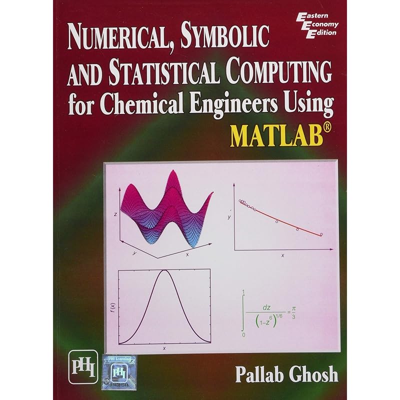 Numerical, Symbolic and Statistical Computing for Chemical Engineers Using MATLAB