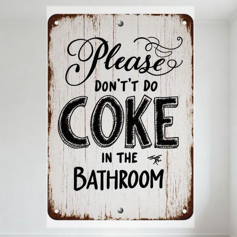 

Vintage Distressed Metal Tin Sign Please Don’t Do Coke in The Bathroom - Rustic Humorous Warning Plaque for Home Bar Man Cave 20x30cm（7.8x11.8inch）