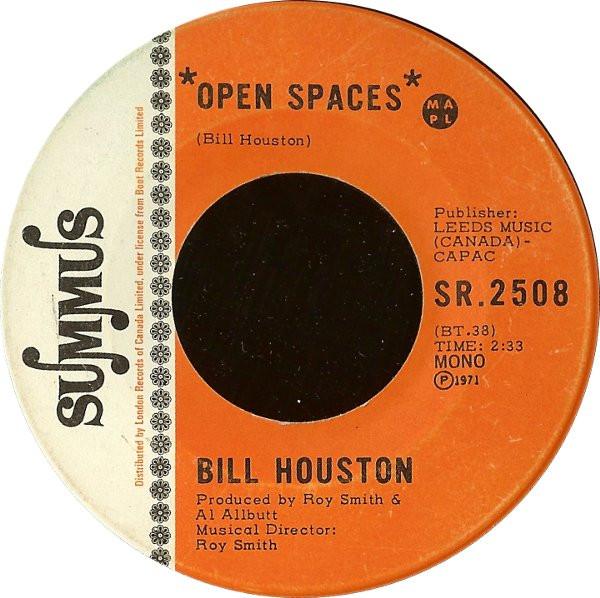 

7inch Record BILL HOUSTON - Open Spaces / Ojibway Country SR2508 Summus Records 1971 Canada Rock Used