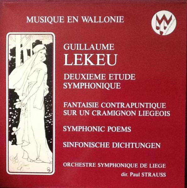 

LP Record GUILLAUME LEKEU PAUL STRAUSS OR Deuxieme Etude Symphonique Fantai MW80009 Musique En Wall Belgium Classical Used