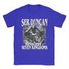 Ser Duncan the Tall A Knight of the Seven Kingdoms Tee Shirt for Unisex Women Printed T Shirts  100 Cotton Clothes