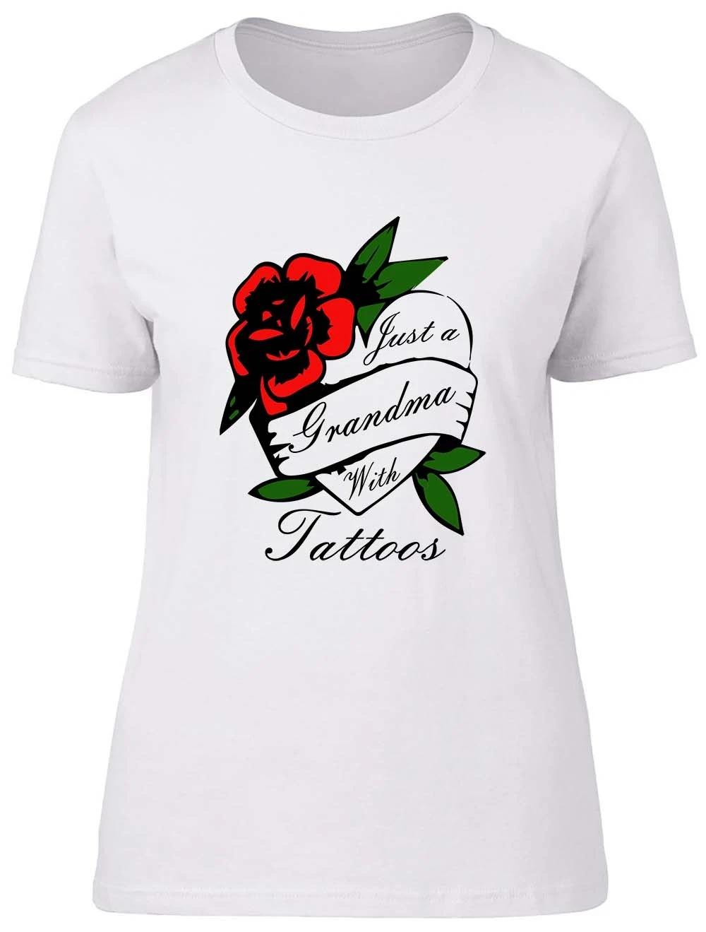 Just a Grandma with Tattoos Rose Heart Design Fitted Womens Ladies T Shirt XXXL