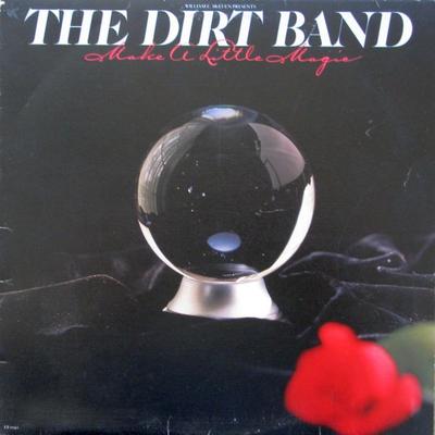 Disque Vinyle DIRT BAND - Make A Little Magic LT1042 UNITED ARTISTS 1980 Canada Rock Occasion