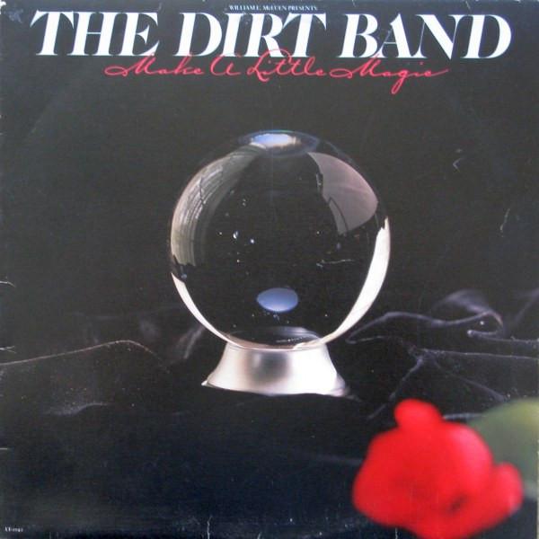 LP Record DIRT BAND - Make A Little Magic LT1042 UNITED ARTISTS 1980 Canada Rock Used