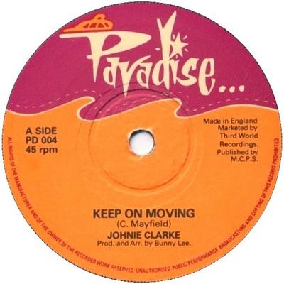 7inch Record JOHNNY CLARKE - Keep On Moving PD004 Paradise UK Reggae, Ska & Dub Used