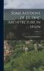 Buch Some Account of Gothic Architecture In Spain; Volume 1