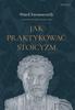 How To Practice Stoicism