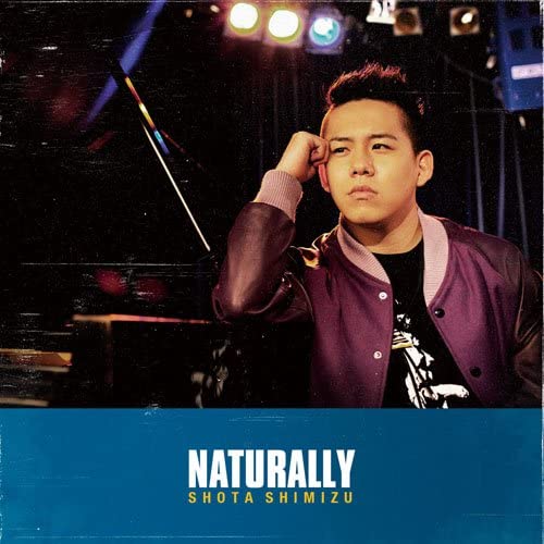 

CD SHOTA SHIMIZU - Naturally SRCL7923 Sony Music 2012 Japan Japanese Pop/Rock Used