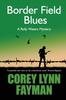 Książka Border Field Blues : A Rolly Waters Mystery