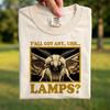 Comfort Colors® - Y'all Got Any Uhh Lamps Shirt, Lustiges Motten-Meme T-Shirt, Sarkastisches Internet-Humor-Geschenk, Mottenlampe Grafik-Shirt
