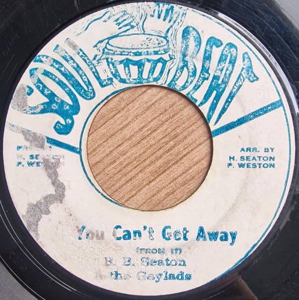 

7inch Record B.B. SEATON THE GAYLADS You Cant Get Away from It NONE Soul Beat Jamaica Reggae Ska Dub Used