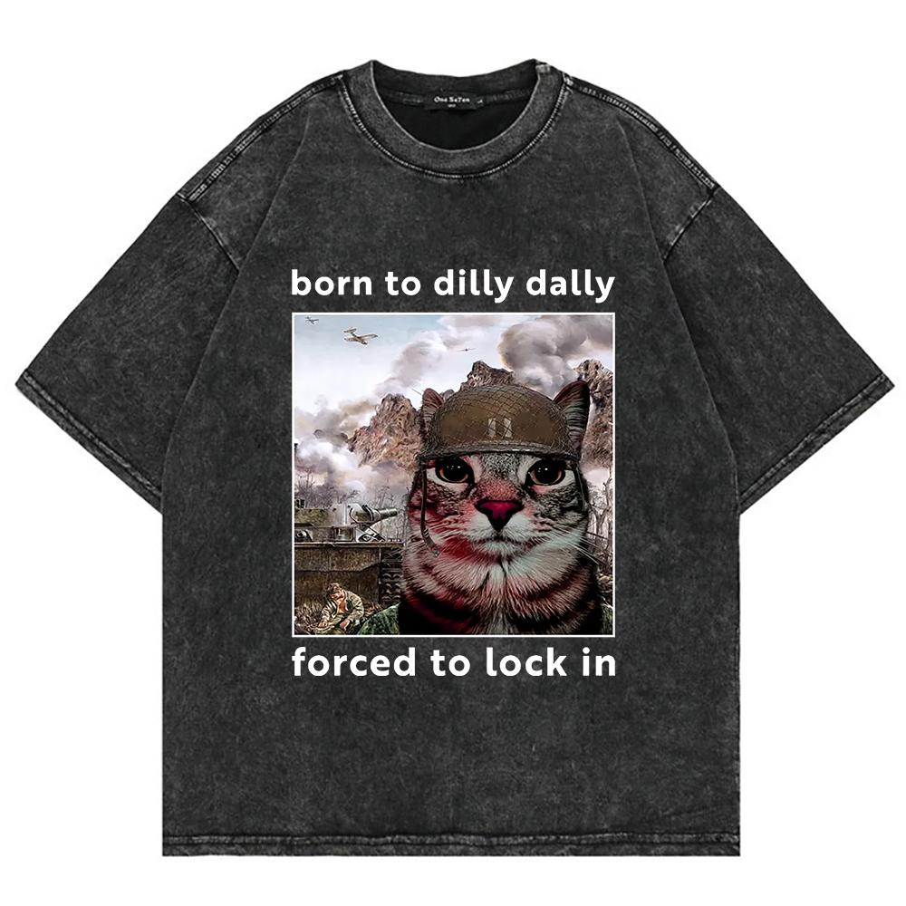 T-shirt i bomull Född att slöa Tvingad att fokusera Rolig kattmeme T-shirts Herr Dam T-shirt Oversize Mineraltvätt Toppar