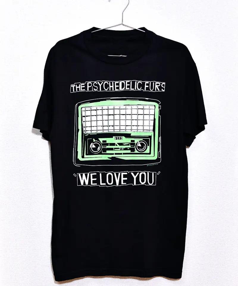 Vtg The Psychedelic Furs Band We Love You Cotton Black All Size Shirt BL206 Unisex T-Shirt XXL