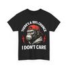 Monkey There's A 99% Percent Chance I Don’t Care Funny T-Shirt