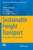 The Sustainable Freight Transport : Theory, Models, and Case Studies : 63 Book